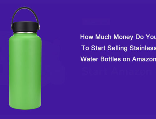 How Much Money Do You Need To Start Selling Stainless Steel Water Bottles on Amazon FBA?